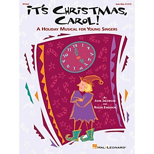 Hal Leonard It's Christmas, Carol! (A Holiday Musical for Young Singers) TEACHER ED Composed by Roger Emerson