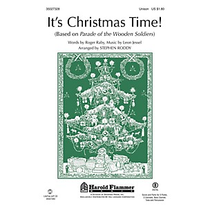 Shawnee Press It's Christmas Time! (from Parade of the Wooden Soldiers) Unison Treble arranged by Stephen Roddy