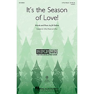 Hal Leonard It's the Season of Love! (Discovery Level 2) 3-Part Mixed composed by Jill Gallina