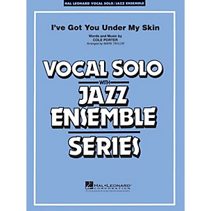 Hal Leonard I've Got You Under My Skin (Key: C) Jazz Band Level 3-4 Composed by Cole Porter