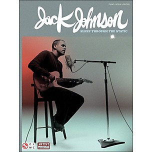 Cherry Lane Jack Johnson: Sleep Through The Static arranged for piano, vocal, and guitar (P/V/G)