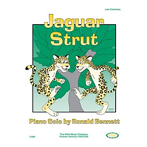 Willis Music Jaguar Strut (Later Elem Level) Willis Series by Ronald Bennett