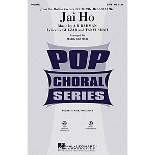 Hal Leonard Jai Ho (from the Motion Picture Slumdog Millionaire) SAB Arranged by Mark Brymer