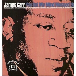 James Carr - You Got My Mind Messed Up