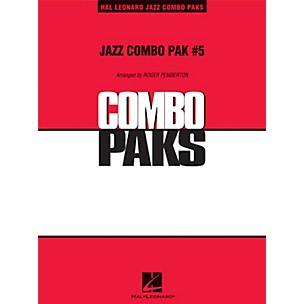 Hal Leonard Jazz Combo Pak #5 (with audio download) Jazz Band Level 3 Arranged by Roger Pemberton