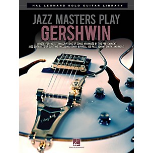 Hal Leonard Jazz Masters Play Gershwin (Hal Leonard Solo Guitar Library) Guitar Solo Series Softcover