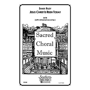 Hal Leonard Jesus Christ Is Risen Today (Choral Music/Octavo Sacred Satb) SATB Composed by Riley, Shari