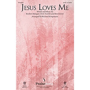 PraiseSong Jesus Loves Me CHOIRTRAX CD by Chris Tomlin Arranged by Richard Kingsmore