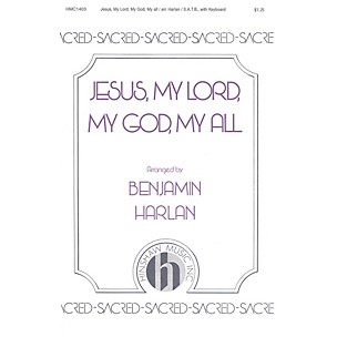 Hinshaw Music Jesus My Lord, My God, My All SATB arranged by Benjamin Harlan