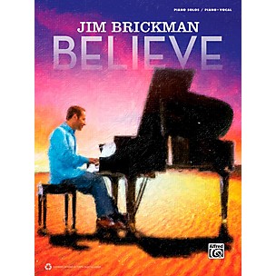 Alfred Jim Brickman - Believe Piano Solo & P/V/G Book