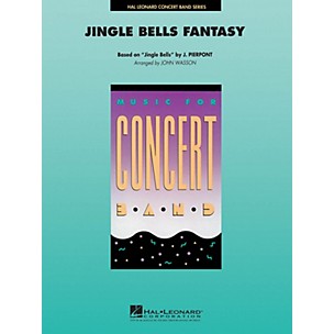 Hal Leonard Jingle Bells Fantasy Concert Band Level 4-5 Arranged by John Wasson