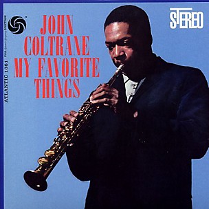 John Coltrane - My Favorite Things