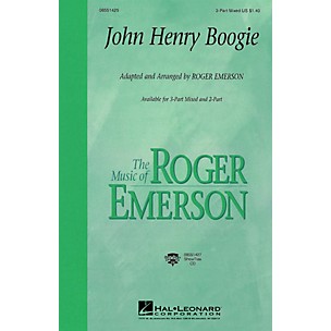 Hal Leonard John Henry Boogie 3-Part Mixed arranged by Roger Emerson