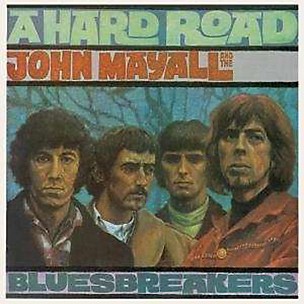 John Mayall & Bluesbreakers - Hard Road