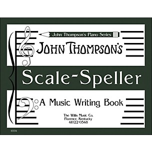 Willis Music John Thompson's Scale Speller (A Music Writing Book) Later Elementary Level