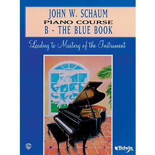 Alfred John W. Schaum Piano Course B The Blue Book B The Blue Book