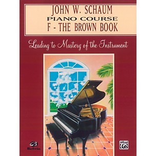 Alfred John W. Schaum Piano Course F The Brown Book F The Brown Book