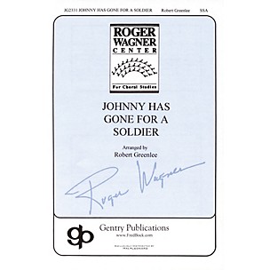 Gentry Publications Johnny Has Gone for a Soldier SSA A Cappella arranged by Robert Greenlee