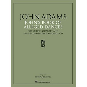 Boosey and Hawkes John's Book of Alleged Dances Boosey & Hawkes Chamber Music Series CD Composed by John Adams