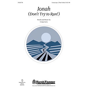 Shawnee Press Jonah (Don't Try to Run!) Unison/2-Part Treble composed by Craig Curry