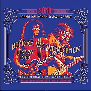 Jorma Kaukonen & Jack Casady - Bears Sonic Journals: Before We Were Them (CD)