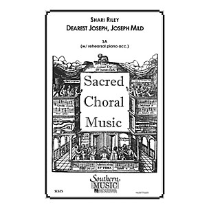 Southern Joseph Dearest, Joseph Mild SA Arranged by Shari Riley
