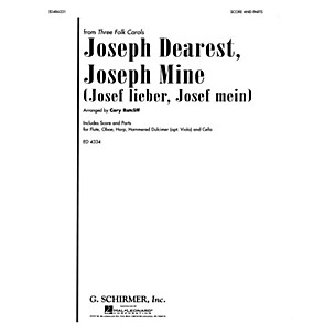 G. Schirmer Joseph Dearest, Joseph Mine (from Three Folk Carols) Score & Parts arranged by Cary Ratcliff