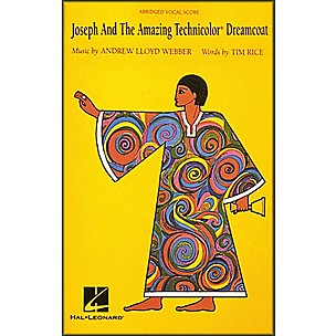 Hal Leonard Joseph and the Amazing Technicolor Dreamcoat: Abridged