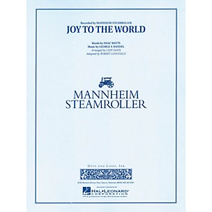 Hal Leonard Joy to the World Concert Band Level 3-4 by Mannheim Steamroller Arranged by Chip Davis, Robert Longfield
