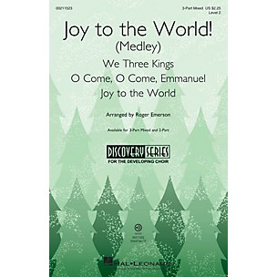 Hal Leonard Joy to the World! (Medley) Discovery Level 2 3-Part Mixed arranged by Roger Emerson