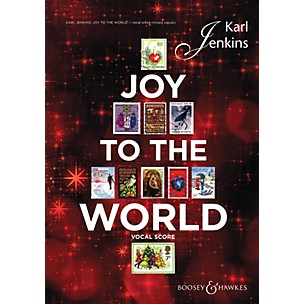 Boosey and Hawkes Joy to the World (Sop Solo, Mixed Chorus, opt. SSA Chorus, and Vocal Score) SATB composed by Karl Jenkins