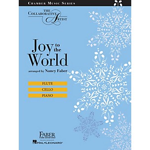 Faber Piano Adventures Joy to the World (The Collaborative Artist Chamber Music Series) Faber Piano Adventures® Series