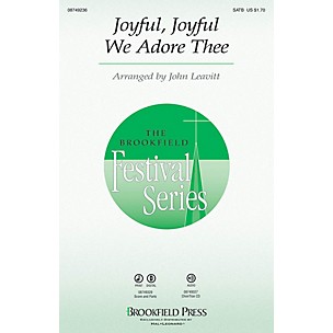Brookfield Joyful, Joyful, We Adore Thee SATB composed by John Leavitt