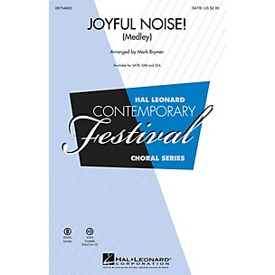 Hal Leonard Joyful Noise (Medley) SATB arranged by Mark Brymer