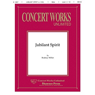 Hal Leonard Jubilant Spirit Concert Band Level 2 1/2 Composed by Rodney Miller
