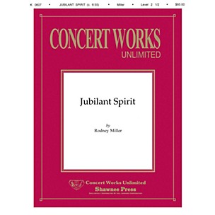 Shawnee Press Jubilant Spirit Concert Band Level 2 1/2 Composed by Rodney Miller