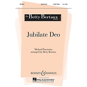 Boosey and Hawkes Jubilate Deo (Betty Bertaux Series) SSSAAA composed by Michael Praetorius arranged by Betty Bertaux