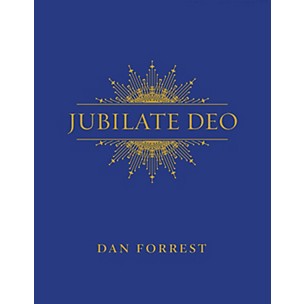 Hinshaw Music Jubilate Deo CHAMBER SCORE Composed by Dan Forrest