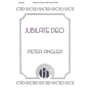 Hinshaw Music Jubilate Deo SATB composed by Peter Anglea