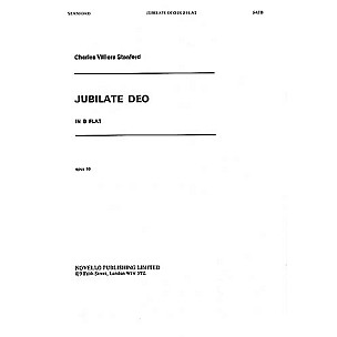 Novello Jubilate Deo in B-flat, Op. 10 SATB, Organ Composed by Charles Villiers Stanford