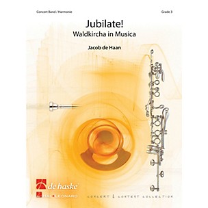 De Haske Music Jubilate! (Waldkircha in Musica) Concert Band Level 4 Composed by Jacob de Haan