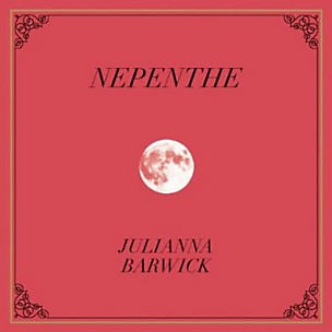 Julianna Barwick - Nepenthe