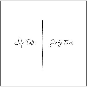 July Talk - July Talk (Vinyl)