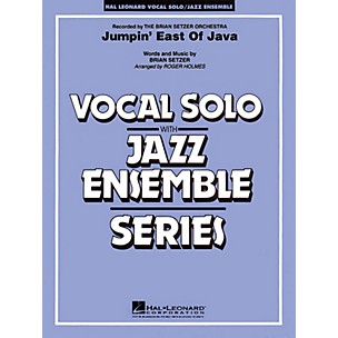 Hal Leonard Jumpin' East of Java (Key: F) (Vocal Solo with Jazz Ensemble) Jazz Band Level 4 Composed by Brian Setzer