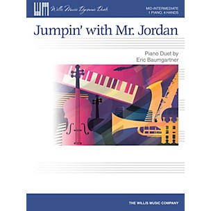 Willis Music Jumpin' with Mr. Jordan - Mid-Intermediate Level Piano Duet - 1 Piano, 4 Hands by Eric Baumgartner