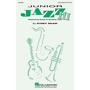 Hal Leonard Junior Jazz III (Collection) (2-Part and Piano) 2-Part composed by Kirby Shaw