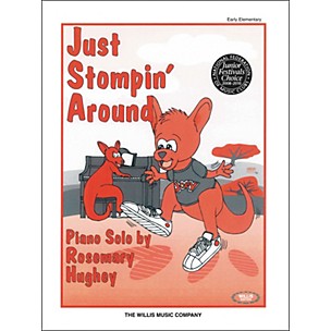Willis Music Just Stompin' Around Early Elementary Piano Solo by Rosemary Hughey
