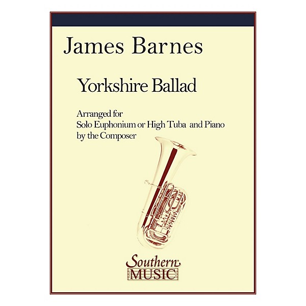 Southern Yorkshire Ballad Tuba Southern Music Series Composed By