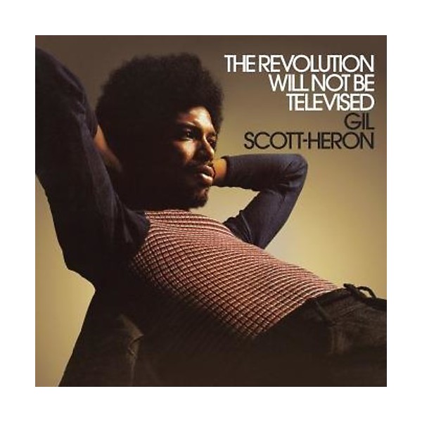 Alliance Gil Scott Heron Revolution Will Not Be Televised Music Arts