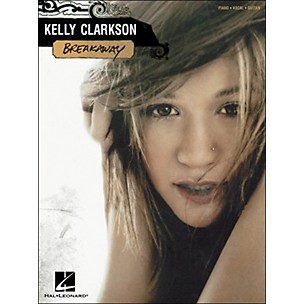 Hal Leonard Kelly Clarkson Breakaway arranged for piano, vocal, and guitar (P/V/G)